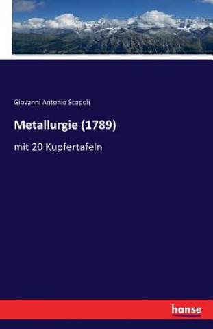 Kniha Metallurgie (1789) Giovanni Antonio Scopoli
