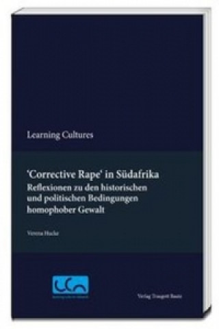 Kniha Corrective Rape" in Südafrika Verena Hucke