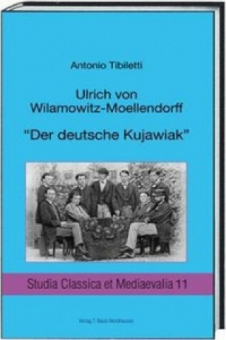Kniha Ulrich von Wilamowitz-Moellendorf Antonio Tibiletti