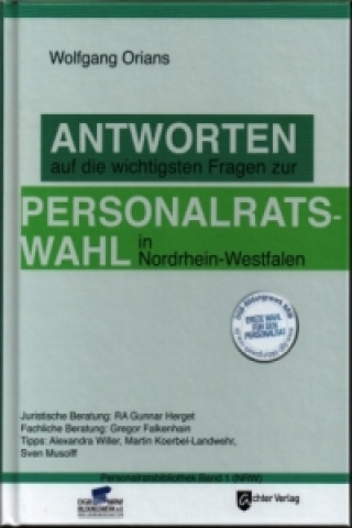 Kniha Antworten auf die wichtigsten Fragen zur Personalratswahl in Nordrhein-Westfalen Wolfgang Orians