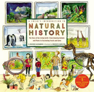 Kniha Child's Introduction to Natural History Heather Alexander