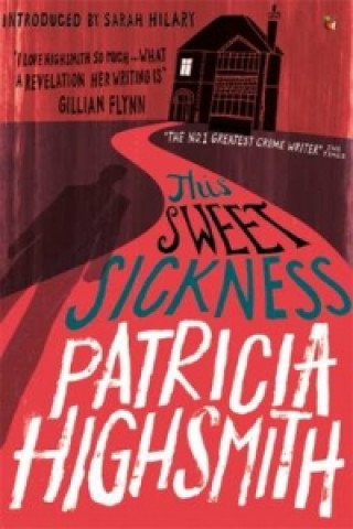 Könyv This Sweet Sickness Patricia Highsmith