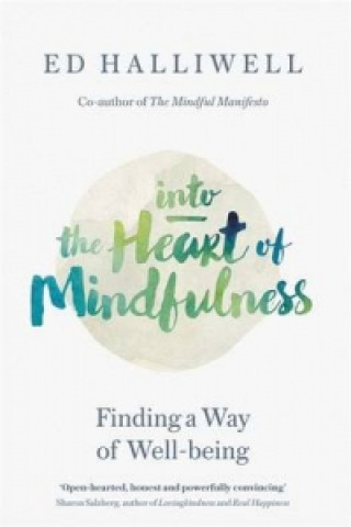 Carte Into the Heart of Mindfulness Ed Halliwell