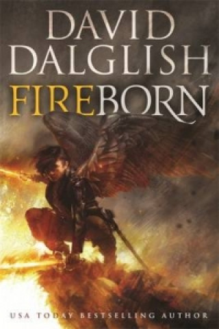 Kniha Fireborn David Dalglish