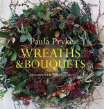 Könyv Wreaths and Bouquets Paula Pryke