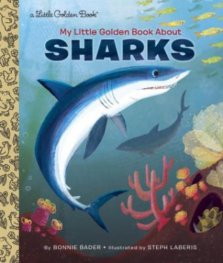 Книга My Little Golden Book About Sharks Bonnie Bader
