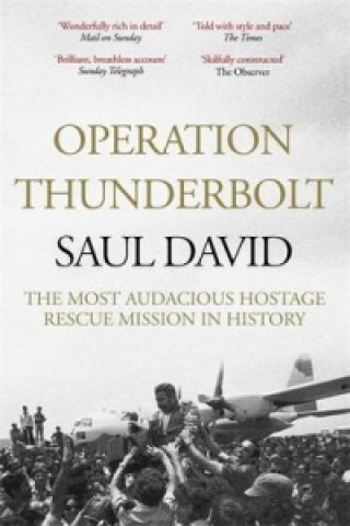 Carte Operation Thunderbolt Saul David