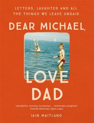 Книга Dear Michael, Love Dad Iain Maitland