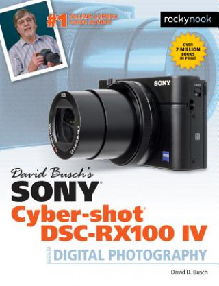 Książka David Busch's Sony Cyber-shot DSC-RX100 IV David D. Busch