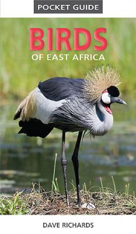 Könyv Pocket Guide to Birds of East Africa Dave Richards