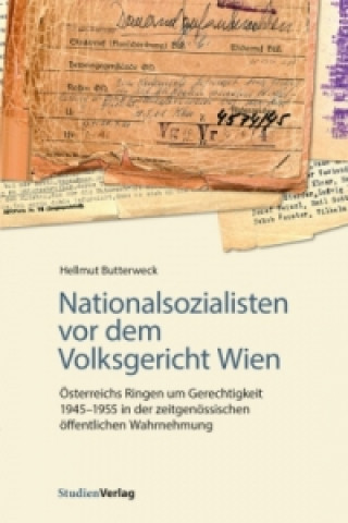 Kniha Nationalsozialisten vor dem Volksgericht Wien Hellmut Butterweck