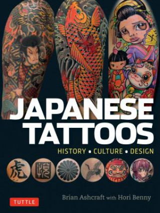 Könyv Japanese Tattoos Brian Ashcraft