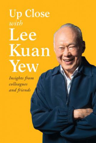 Kniha Up Close with Lee Kuan Yew Robert Kuok