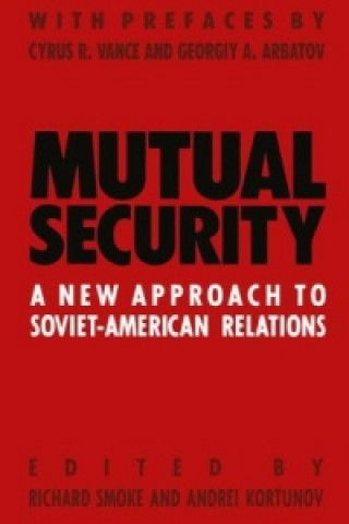 Kniha Mutual Security Richard Smoke