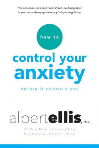 Książka How To Control Your Anxiety Before It Controls You Albert Ellis