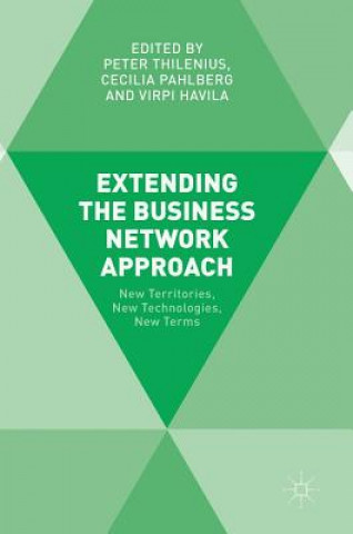 Kniha Extending the Business Network Approach Peter Thilenius