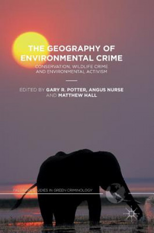 Livre Geography of Environmental Crime Gary R. Potter