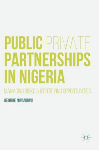 Knjiga Public Private Partnerships in Nigeria George Nwangwu