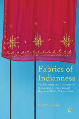 Kniha Fabrics of Indianness Sinah Theres Kloß