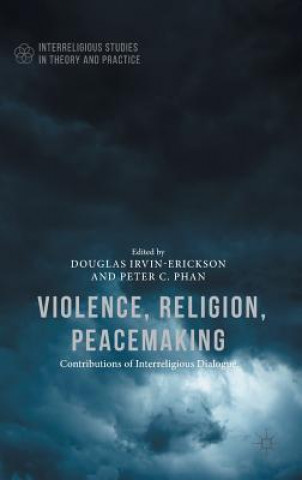 Kniha Violence, Religion, Peacemaking Douglas Irvin-Erickson