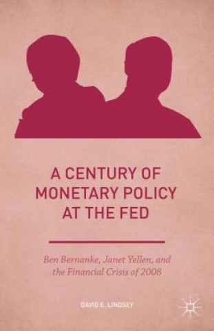 Carte Century of Monetary Policy at the Fed David E. Lindsey