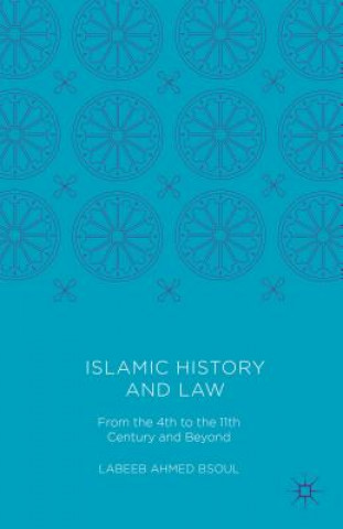 Książka Islamic History and Law Labeeb Ahmed Bsoul