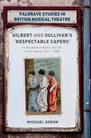 Buch Gilbert and Sullivan's 'Respectable Capers' Goron