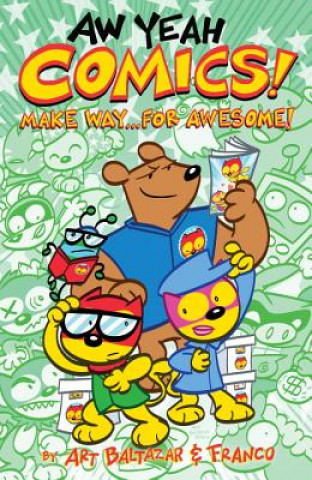 Carte Aw Yeah Comics! Volume 3 Art Baltazar