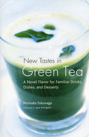 Carte New Tastes In Green Tea Mitsuko Tokunaga