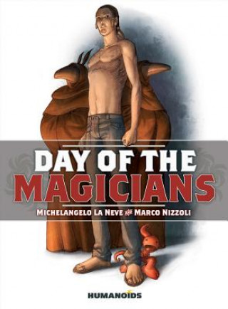 Книга Day Of The Magicians Michaelangelo La Neve