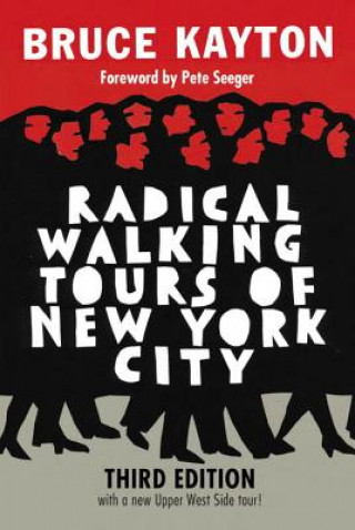 Libro Radical Walking Tours Of New York City Bruce Kayton