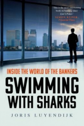 Kniha Swimming with Sharks Joris Luyendijk