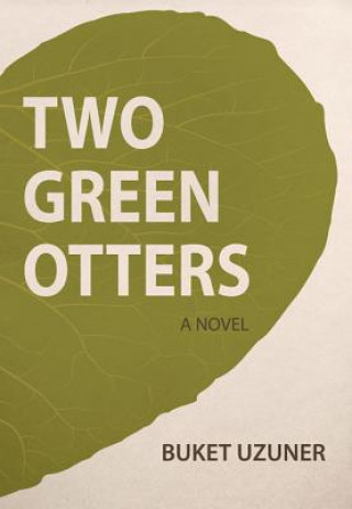 Knjiga Two Green Otters Buket Uzuner