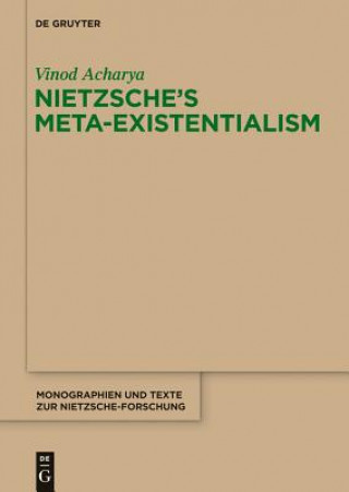 Könyv Nietzsche's Meta-Existentialism Vinod Acharya
