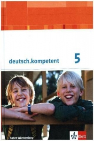 Kniha deutsch.kompetent 5. Ausgabe Baden-Württemberg Angelika Schmitt-Kaufhold