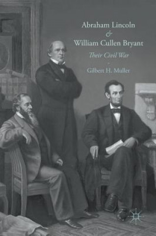Carte Abraham Lincoln and William Cullen Bryant Gilbert H. Muller