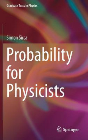 Kniha Probability for Physicists Simon Sirca