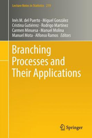 Könyv Branching Processes and Their Applications Inés M. del Puerto