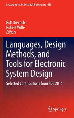 Carte Languages, Design Methods, and Tools for Electronic System Design Rolf Drechsler
