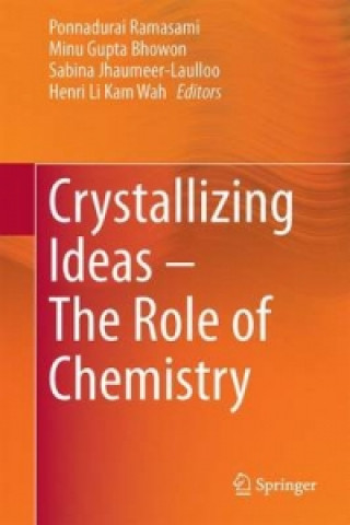 Carte Crystallizing Ideas - The Role of Chemistry Ponnadurai Ramasami