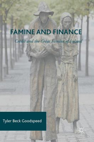 Książka Famine and Finance Tyler Beck Goodspeed