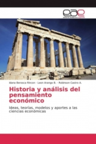 Könyv Historia y análisis del pensamiento económico Idana Berosca Rincon