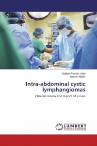 Kniha Intra-abdominal cystic lymphangiomas Gaëtan-Romain Joliat