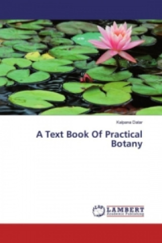 Книга A Text Book Of Practical Botany Kalpana Datar