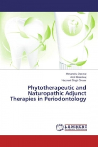 Carte Phytotherapeutic and Naturopathic Adjunct Therapies in Periodontology Himanshu Deswal