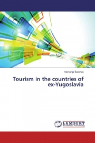 Kniha Tourism in the countries of ex-Yugoslavia Nemanja sarenac