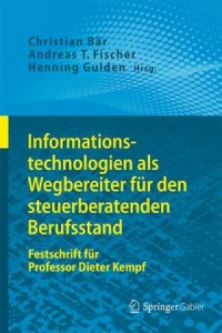 Книга Informationstechnologien als Wegbereiter fur den steuerberatenden Berufsstand Christian Bär
