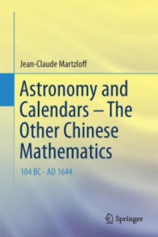 Carte Astronomy and Calendars - The Other Chinese Mathematics Jean-Claude Martzloff