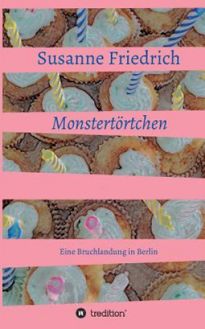 Kniha Monstertoertchen Susanne Friedrich