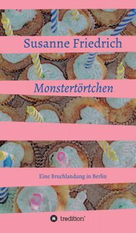 Kniha Monstertoertchen Susanne Friedrich